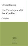 Christian Greising - Ein Tauschgeschäft der Korallen