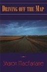 Sharon MacFarlane - Driving Off the Map