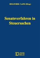 Michael Lang, Michae Holoubek, Michael Holoubek, Lang - Das Senatsverfahren in Steuersachen (f. Österreich)