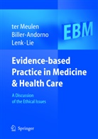 Biller-Andorno, N Biller-Andorno, N. Biller-Andorno, Nikola Biller-Andorno, Christian Lenk, Christian Lenk et al... - Evidence-based Practice in Medicine and Health Care