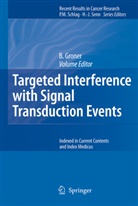 Groner, B Groner, B. Groner - Targeted Interference with Signal Transduction Events