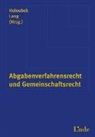 Michael Holoubek, Michael Lang - Abgabenverfahrensrecht und Gemeinschaftsrecht (f. Österreich)