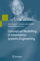 John Krogstie, Sjaak Brinkkemper, John Krogstie, Andrea Lothe Opdahl, Andreas Lothe Opdahl, Andreas Lothe Opdahl - Conceptual Modelling in Information Systems Engineering