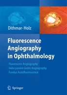 Stefa Dithmar, Stefan Dithmar, Frank G Holz, Frank G. Holz - Fluorescence Angiography in Ophthalmology