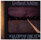 Gerhard Schöne - Ich öffne die Tür weit am Abend, 1 Audio-CD, 1 Audio-CD (Hörbuch)