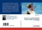 Masood Ahmed - Customer Loyalty In Mobile Telecom Sector Of Pakistan