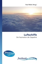 Paul Nilok, Pau Nilok, Paul Nilok - Luftschiffe