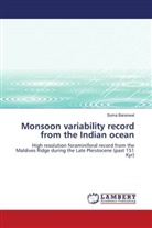 Soma Baranwal - Monsoon variability record from the Indian ocean