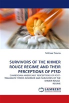 Sokheap Toeung - SURVIVORS OF THE KHMER ROUGE REGIME AND THEIR PERCEPTIONS OF PTSD
