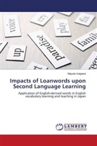 Mayuko Inagawa - Impacts of Loanwords upon Second Language Learning