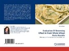 Vilma Andari - Evaluation Of Browning Effect In Fresh Whole Wheat Pasta Raviolis