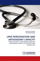 Kamuran Kurbanl, Kamuran Kurbanl¿, Kamura Kurbanli, Kamuran Kurbanli, dris Mehmeto lu, ¿Dris Mehmeto¿lu... - LIPID PEROXIDATION AND ANTIOXIDANT CAPACITY