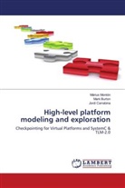 Mar Burton, Mark Burton, Jordi Carrabina, Màriu Montón, Màrius Montón - High-level platform modeling and exploration