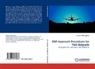 Vojislav Milosavljevi¿, Vojislav Milosavljevic - RNP Approach Procedures for TMA Belgrade