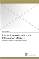 Stephan Stathel - Innovation Assessment via Information Markets