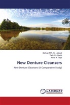 A A Taqa, Amer A. Taqa, Safwan M Al - Aubadi, Safwan M K Al - Aubadi, Safwan M. K. Al - Aubadi, Safwan M.K. Al - Aubadi... - New Denture Cleansers