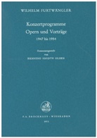 Wilhelm Furtwängler - Konzertprogramme Opern und Vorträge 1947-1954