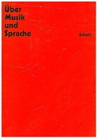 Rudolf Stephan - Über Musik und Sprache