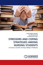 Ahmad Fuad, D Ahmad Fuad, Dr Ahmad Fuad, Intan Idian Hassan, Intan Idiana Hassan, Kamarul Imran... - STRESSORS AND COPING STRATEGIES AMONG NURSING STUDENTS