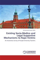 Muhammad Hassan Malik - EXISTING SOCIO-MEDICO AND LEGAL SUPPORTIVE MECHANISMS TO RAPE VICTIMS