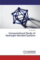 Jan Kazimirski - Computational Study of Hydrogen Bonded Systems