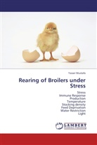 Yasser Mustafa - Rearing of Broilers under Stress