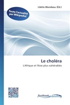 Lilett Blondeau, Lilette Blondeau - Le choléra