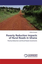Clifford Amoako - Poverty Reduction Impacts of Rural Roads in Ghana