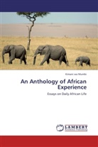 Kimani wa Mumbi, Kimani Wa Mumbi - An Anthology of African Experience