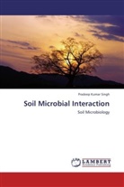 Pradeep K. Singh, Pradeep Kumar Singh - Soil Microbial Interaction
