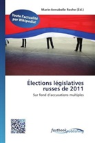 Marie-Annabell Roche, Marie-Annabelle Roche - Élections législatives russes de 2011