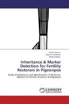 PB Kavi Kishor, Rachi Saxena, Rachit Saxena, Rajeev Varshney, Rajeev K Varshney - Inheritance & Marker Detection for Fertility Restorers in Pigeonpea