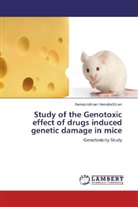 Ramakrishnan Veerabathiran - Study of the Genotoxic effect of drugs induced genetic damage in mice