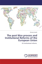 Diturije Ismaili - The post Nice process and Institutional Reforms of the European Union