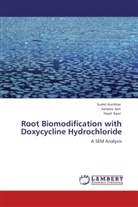 Sanjee Jain, Sanjeev Jain, Harjit Kaur, Sumi Kochhar, Sumit Kochhar - Root Biomodification with Doxycycline Hydrochloride