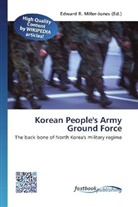 Edward R. Miller-Jones, Edwar R Miller-Jones - Korean People's Army Ground Force