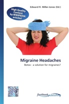 Edward R. Miller-Jones, Edwar R Miller-Jones - Migraine Headaches