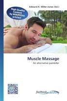Edward R. Miller-Jones, Edwar R Miller-Jones - Muscle Massage