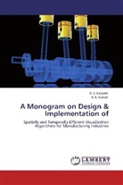R K Kamat, R. K. Kamat, R Kamath, R. S. Kamath - A Monogram on Design & Implementation of
