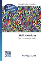 Edward R. Miller-Jones, Edwar R Miller-Jones - Hallucinations