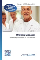 Edward R. Miller-Jones, Edwar R Miller-Jones - Orphan Diseases