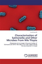 Sarah Wandili - Characterisation of Salmonella and Other Microbes From Nile Tilapia