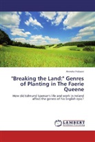 Anneke Hobson - "Breaking the Land:" Genres of Planting in The Faerie Queene