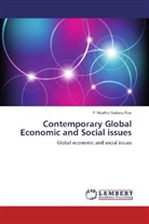 P Madhu Sudana Rao, P. Madhu Sudana Rao - Contemporary Global Economic and Social issues
