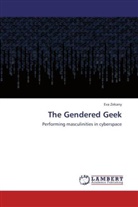 Eva Zekany - The Gendered Geek