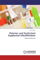 M A Khosa, M. A. Khosa - Polymer and Surfactant Supported Ultrafiltration