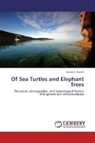 Nemer E Narchi, Nemer E. Narchi - Of Sea Turtles and Elephant Trees