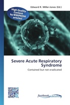 Edward R. Miller-Jones, Edwar R Miller-Jones - Severe Acute Respiratory Syndrome