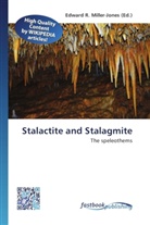 Edward R. Miller-Jones, Edwar R Miller-Jones, Edward R Miller-Jones - Stalactite and Stalagmite