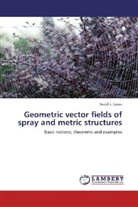 Rezs  L. Lovas, Rezs¿ L. Lovas, Rezso L Lovas, Rezso L. Lovas - Geometric vector fields of spray and metric structures